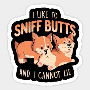 I Like to Sniff Butts - Cute Lazy Dog Gift Sticker